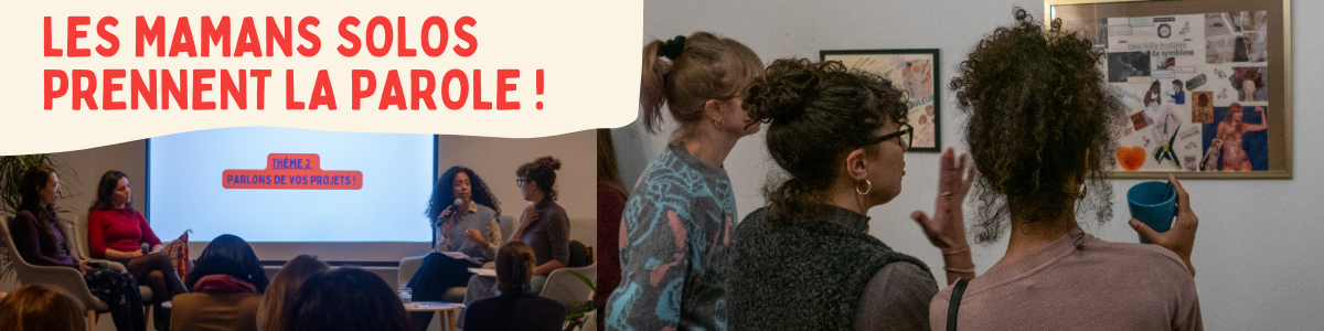 Rencontre - Les mamans solos prennent la paroles ! Rencontre - Les mamans solos prennent la paroles !
